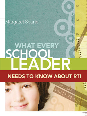 cover image of What Every School Leader Needs to Know About RTI